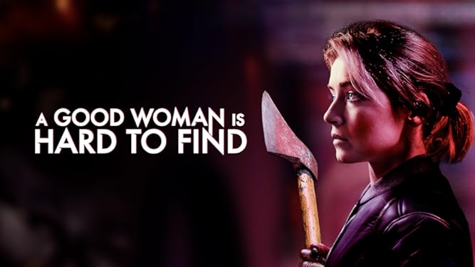 A Good Woman Is Hard to Find